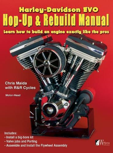 Chris Maida Harley-Davidson Evo, Hop-Up & Rebuild Manual (Copertina rigida)