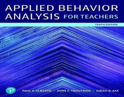 Applied Behavior Analysis for TEACHERS 9780135607558