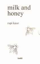 Libro - Rupi Kaur - Milk And Honey. Parole D'amore, Di Dolore, Di Perdita E Di R