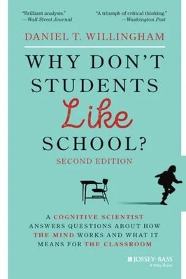 Why Don't Students Like School?: A Cognitive Scientist Answers Buch Jossey-Bass