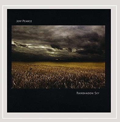 JEFF PEARCE - Rainshadow Sky - CD - **BRAND NEW/STILL SEALED**