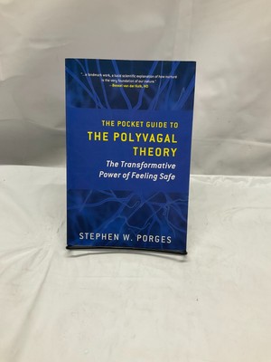 The Pocket Guide to the Polyvagal Theory: The Transformative Power of Fee-*NEW*
