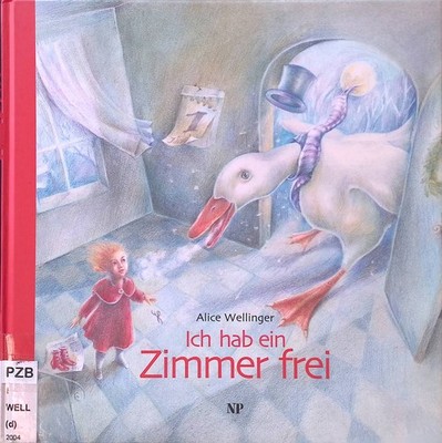 Ich hab ein Zimmer frei. Wellinger, Alice: