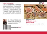 El Sujeto En La Creatividad Nuevas Veredas De AntropologíA Del Arte Juan Buch
