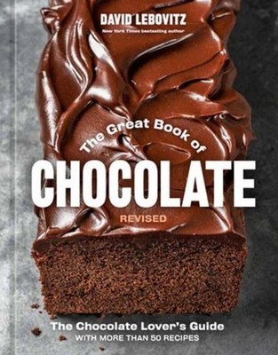 The Great Book of Chocolate, Revised ~ David Lebovitz ~  9780593836958
