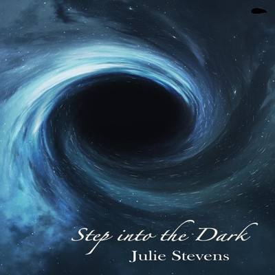 Step Into The Dark Julie Stevens Paperback The Hedgehog Poetry Pr