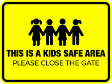 Classic Framed Plus This Is A Kids Safe Area Please Close The Gate Sign