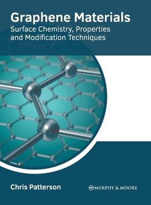 Graphene Materials: Surface Chemistry, Properties and Modification Techniques by