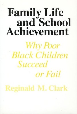 Family Life and School Achievement - 9780226107707
