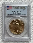 2015 $50 1oz Gold Eagle PCGS MS70 First Sttike