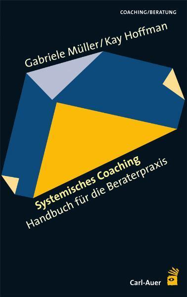 Thumbnail - Systemisches Coaching | Gabriele Müller, Kay Hoffman | 2008 | Deutsch