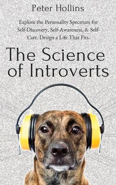 Peter Hollins | The Science Of Introverts | Taschenbuch | Englisch (2019)-image