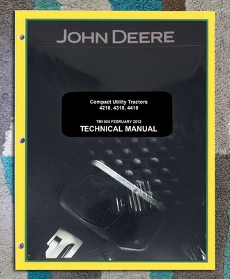 John Deere 4210, 4310, 4410 Utility Tractor Service Technical Manual - TM1985