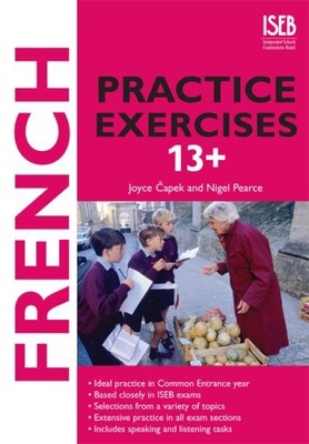 French Practice Exercises 13+,Nigel Pearce, Joyce Capek