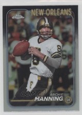 2024 Topps Chrome Refractor Archie Manning #135 1o8k