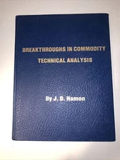 BREAKTHROUGHS IN COMMODITY TECHNICAL ANALYSIS By J. D. Hamon Book *Mint*