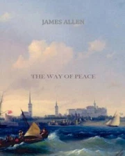 The Way of Peace - Paperback By Allen, James - GOOD