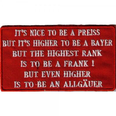 AUFNÄHER - Its nice to be a Preiss ...Bayer... - 02939 - Gr. ca. 11,5 x 6,5 cm .