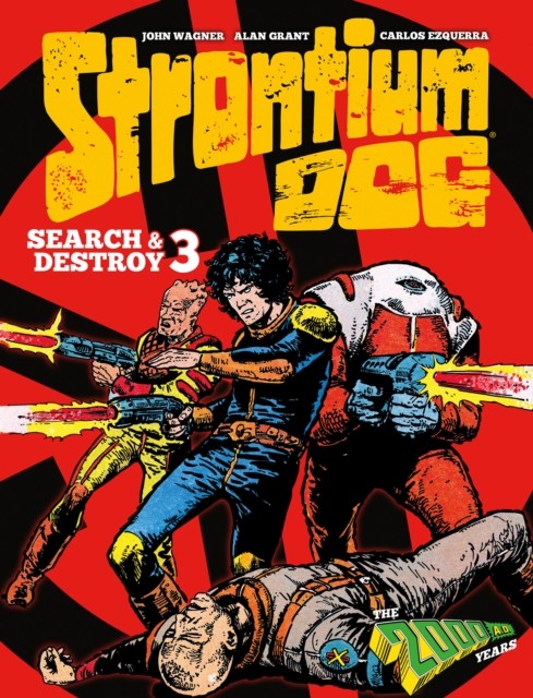 Strontium Dog Search and Destroy 3 by Alan Grant (Hardback Book)