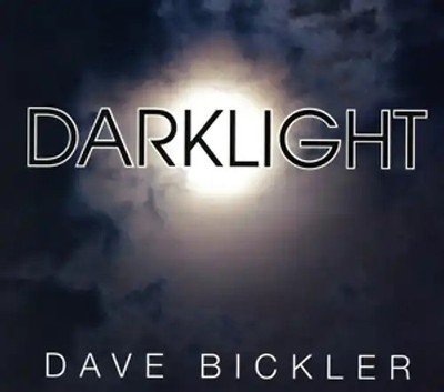 Bickler,Dave - Darklight