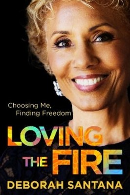 Deborah Santana Loving the Fire (Gebundene Ausgabe)