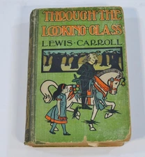 Through the Looking Glass Lewis Carroll Vintage 1893 Alice Adventures Wonderland
