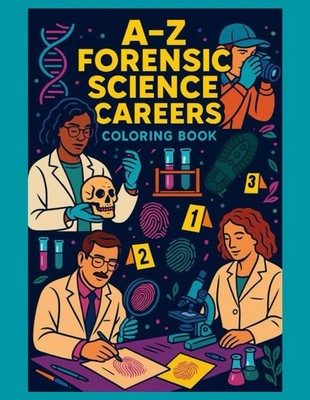 A-Z Forensic Science Careers: Coloring Book (A-Z Career Coloring Books)