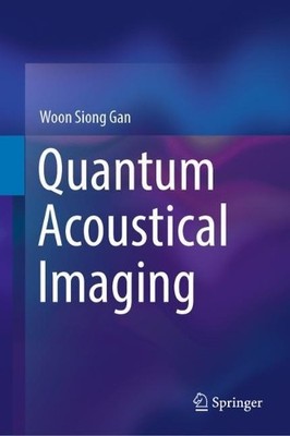 Quantum Acoustical Imaging - 9789811909825