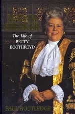 Madam Speaker: The Life of Betty Bo..., Routledge, Paul