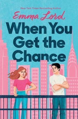 Emma Lord When You Get the Chance (Paperback)