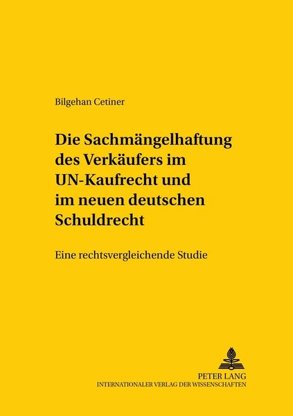Die SachmäNgelhaftung Des VerkäUfers Im Un-Kaufrecht und Im Neuen Deutschen...-image