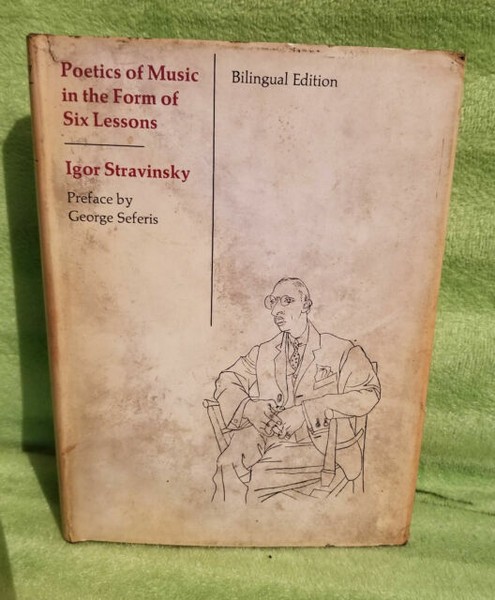 The Charles Eliot Norton Lectures Poetics Of Music In The Form Of Six Lessons By Igor Stravinsky Hardcover For Sale Online Ebay