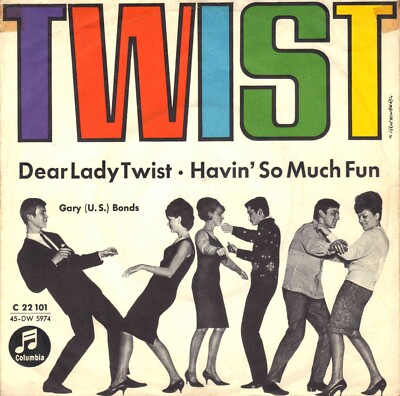 7'' Gary (U.S.) Bonds   Dear Lady Twist / Havin' So Much Fun / Germany 1962
