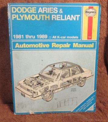 Haynes Dodge Aries & Plymouth Reliant 1981-1989 K Automotive