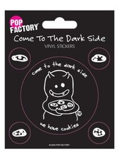 POP FACTORY -COME TO THE DARK SIDE WE HAVE COOKIES 5 Vinyl Sticker Set: fun gift