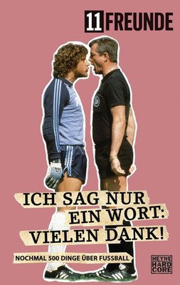 11 Freunde Verl Ich sag nur ein Wort: Vielen Dank!: Noch (Paperback) (UK IMPORT)