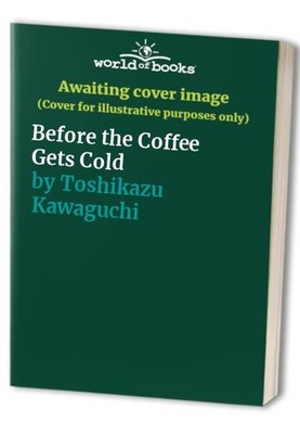 Before the Coffee Gets Cold - VERY GOOD