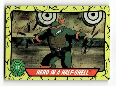 1989 Topps Teenage Mutant Ninja Turtles #57 Hero in a Half-Shell