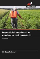 Insetticidi Moderni E Controllo Dei Parassiti Insetticidi Al-Kazafy Sabry Buch