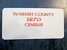 WABASH COUNTY, ILLINOIS 1870 CENSUS.