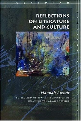 Reflections on Literature and Culture Hardcover Hannah Arendt