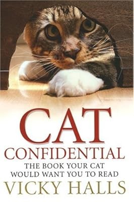 Cat Confidential: The Book Your Cat Would Want You To Read, Halls, Vicky, Used; 