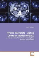 Sharif Al- Sharif | Hybrid Wavelets - Active Contour Model (Wgac) | Taschenbuch