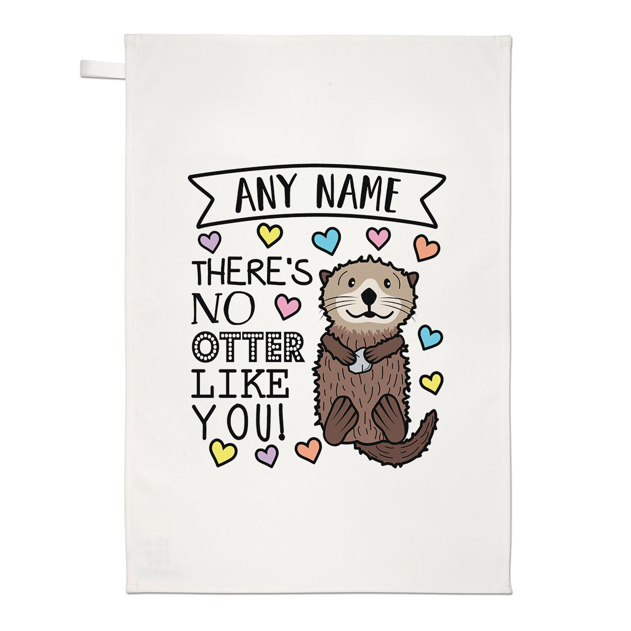 Personalised There's No Otter Like You Tea Towel Love Valentines Girlfriend