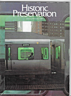 Historic Preservation Journal Jan - Feb 1980 V 32 No 1  Chicago El Train History