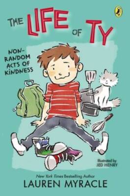 Non-Random Acts of Kindness (The Life of Ty) - Paperback - GOOD