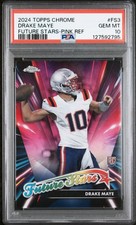 2024 TOPPS CHROME FUTURE STARS PINK REFRACTOR #FS3 DRAKE MAYE PSA 10