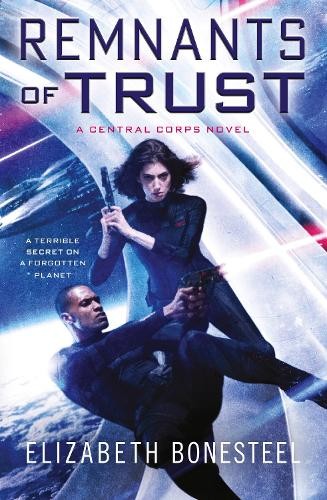 Remnants of Trust by Elizabeth Bonesteel - 9780008137830