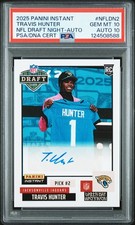 2025 PANINI INSTANT NFL DRAFT NIGHT AUTO #NFLDN2 TRAVIS HUNTER RC PSA 10 AUTO 10