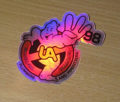 UA LOCAL 398 POMONA CA  PLUMBERS & PIPEFITTERS GHOSTBUSTERS Holographic Sticker